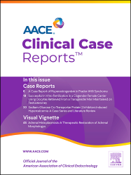 AACE Clinical Case Reports